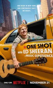 艾德·希兰：一镜到底 One Shot with Ed Sheeran: A Music Experience (2025)
