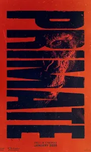 猩疯血雨 Primate (2025)【1080p+4HDR】 流媒体